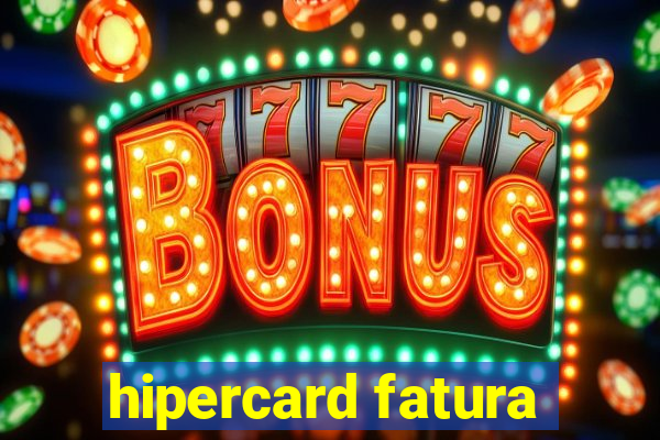 hipercard fatura